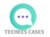 Teehees Cases